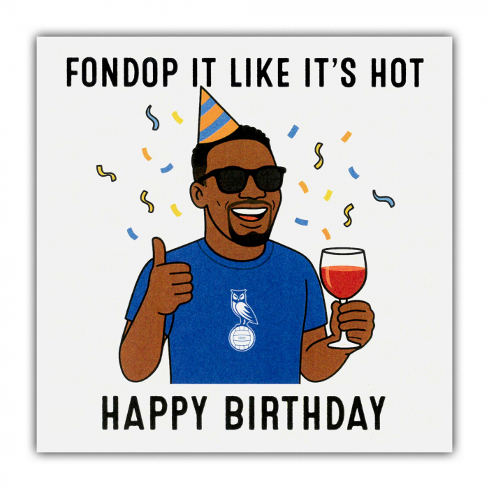 Oldham Fondop It Birthday Card