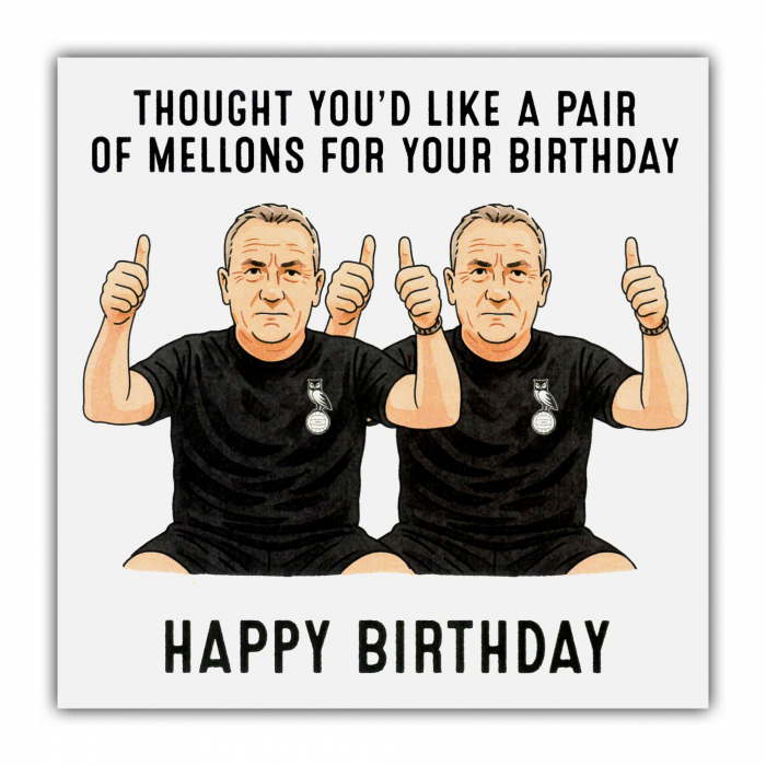 Oldham Mellons Birthday Card